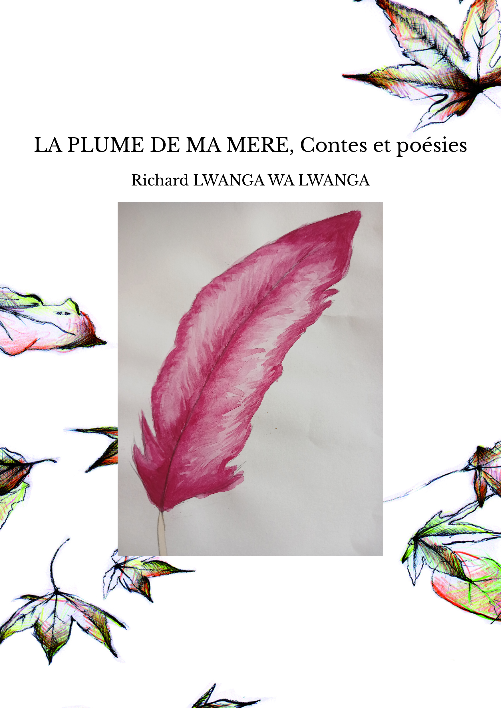 LA PLUME DE MA MERE, Contes et poésies