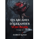 Les Arcanes d'Alexander VON DARK tome2