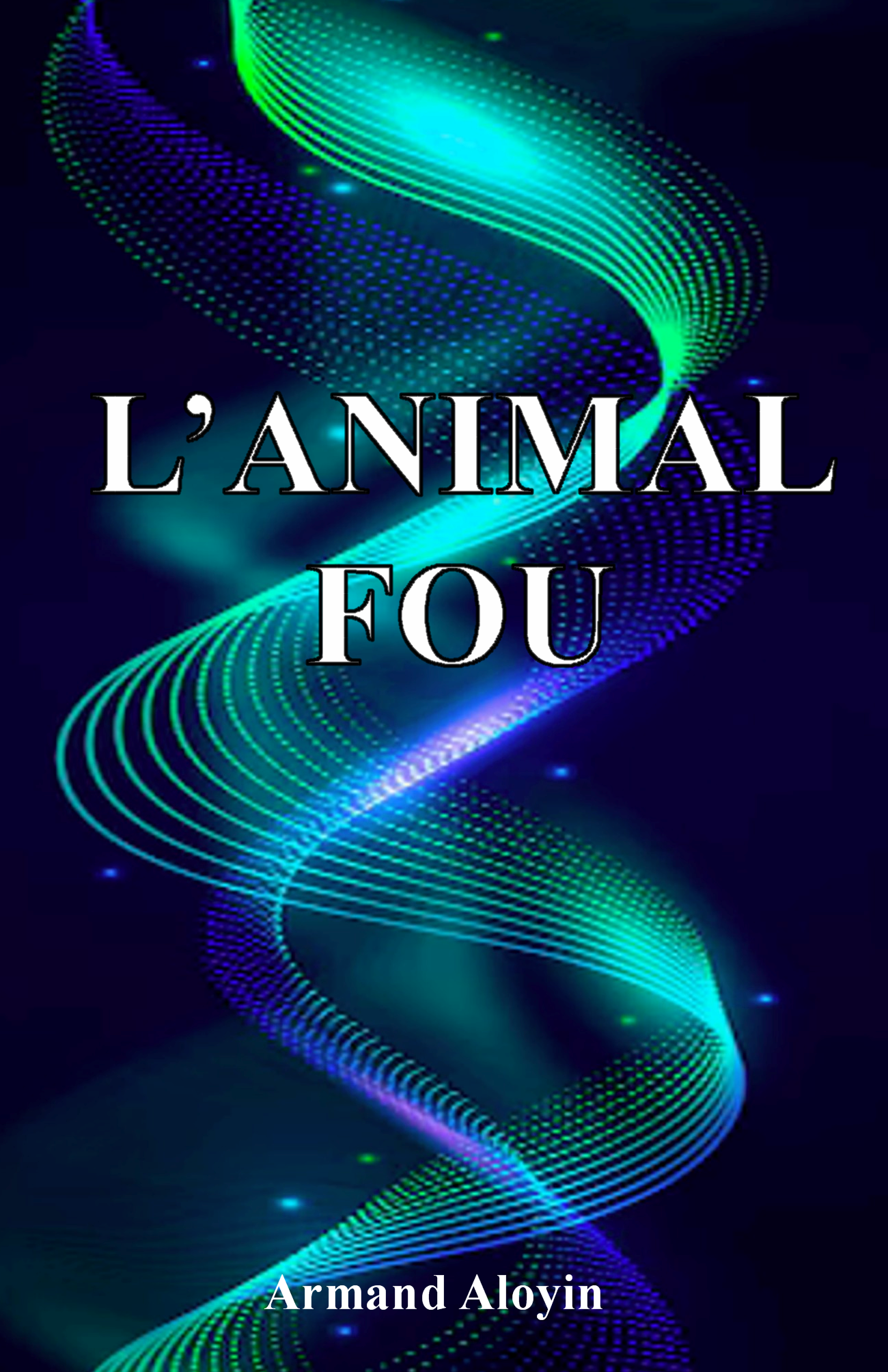 L'ANIMAL FOU