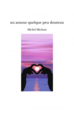 un amour quelque peu douteux