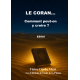 Le Coran Comment peut-on y croire ?