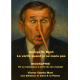 G.W. BUSH - La vérité si je mens pas