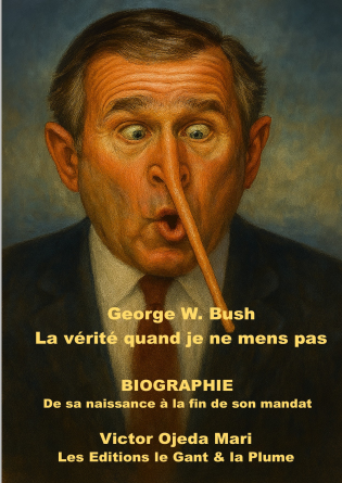 G.W. BUSH - La vérité si je mens pas