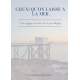 Ce(ux) qu'on laisse à la mer