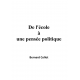 De l'école à une pensée politique