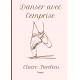DANSER AVEC L'EMPRISE