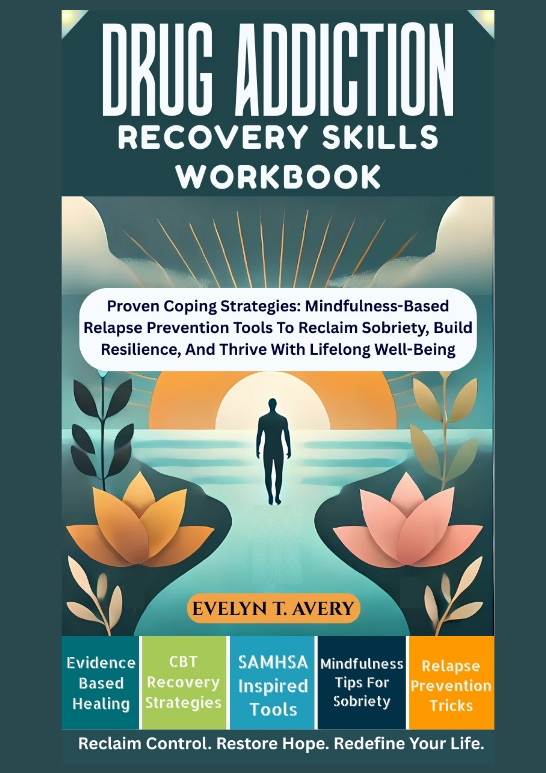 DRUG ADDICTION RECOVERYSKILLS WORKBOOK