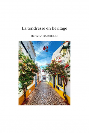La tendresse en héritage