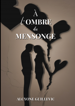 A l'ombre du mensonge