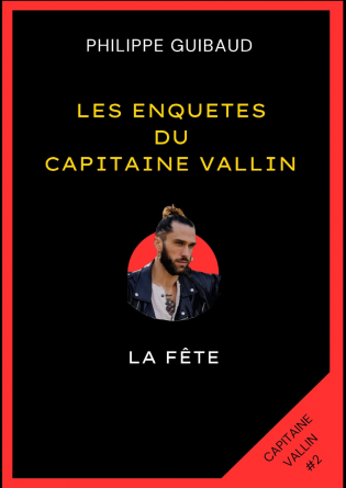 Les enquêtes du Capitaine Vallin #2