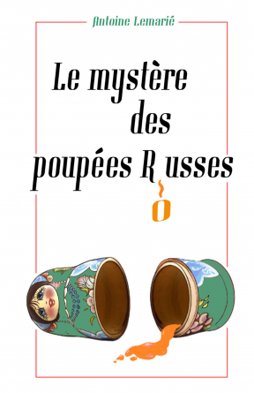 Le mystère des poupées Russes
