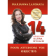 14 méthodes d'atteindre vos objectifs