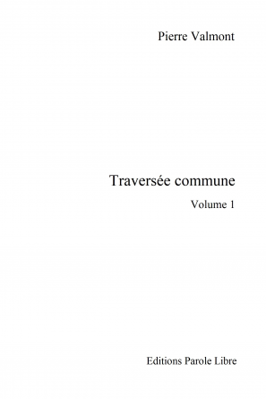 Traversée commune volume 1