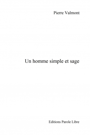 Un homme simple et sage