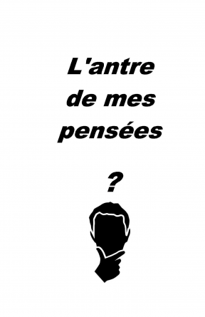 L'Antre de mes pensées