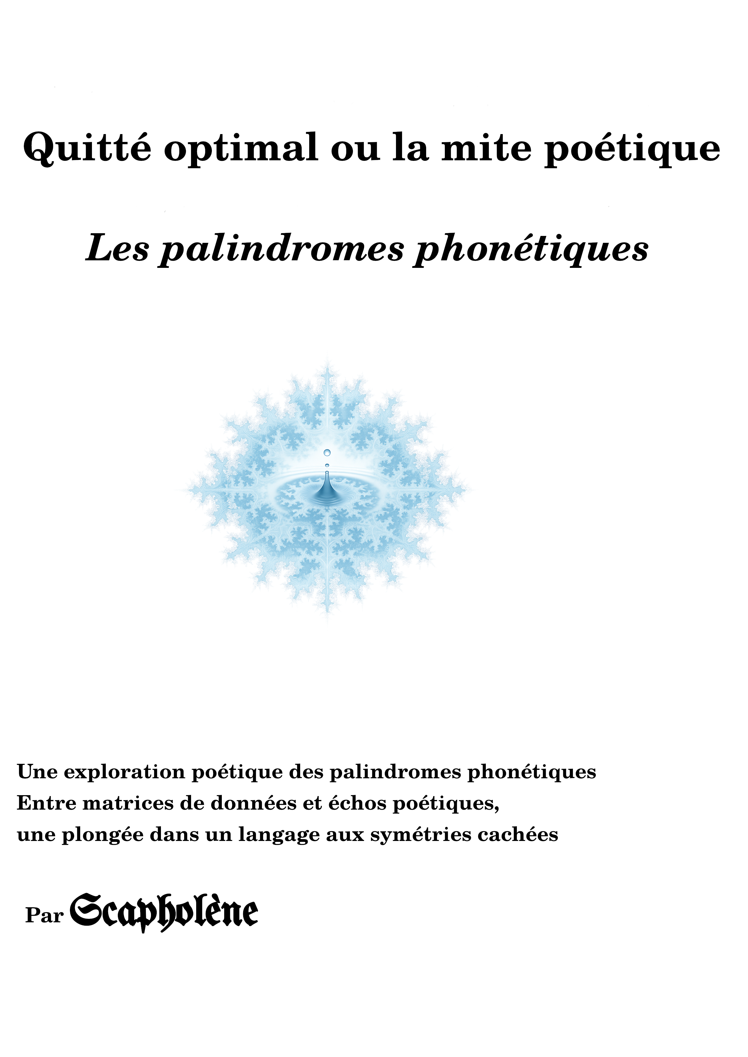 Quitte optimal ou la mite poetique