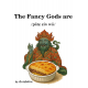 The Fancy Gods are