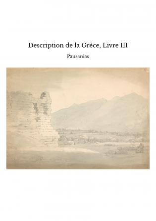 Description de la Grèce, Livre III