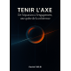Tenir l'axe