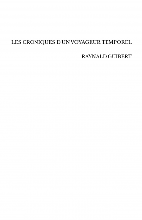 LES CRONIQUES D'UN VOYAGEUR TEMPOREL
