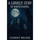 A Lovely Stay : In Whitechapel