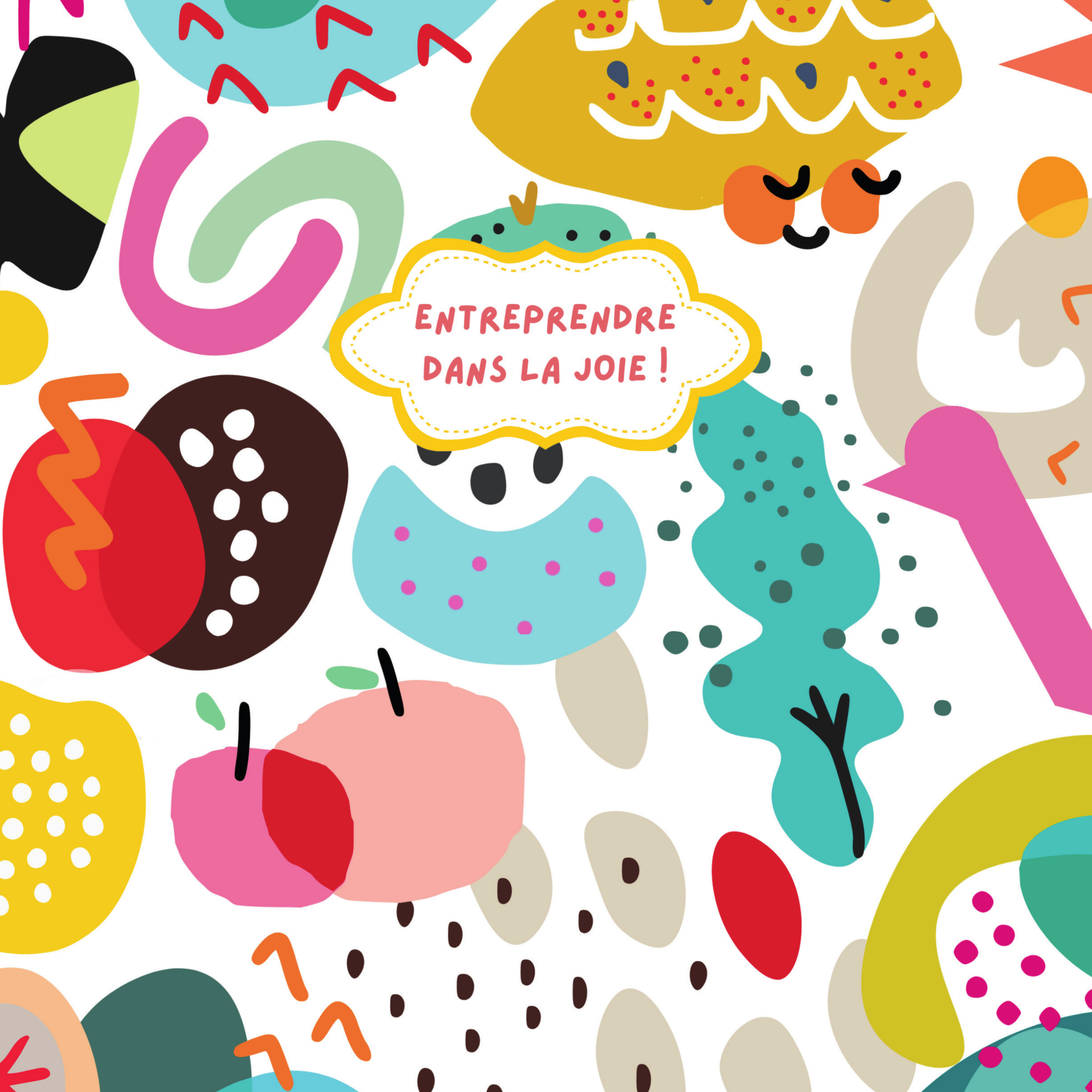 ENTREPRENDRE AVEC JOIE