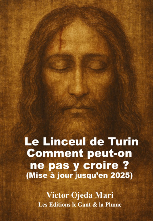 Linceul Turin comment ne pas y croire?