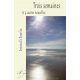 Trois semaines et 4 autres nouvelles