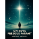 UN REVE PRESQUE PARFAIT