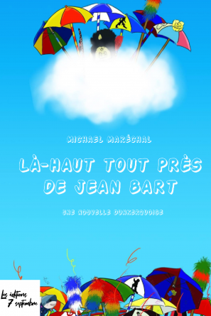 LÀ-HAUT TOUT PRÈS DE JEAN BART