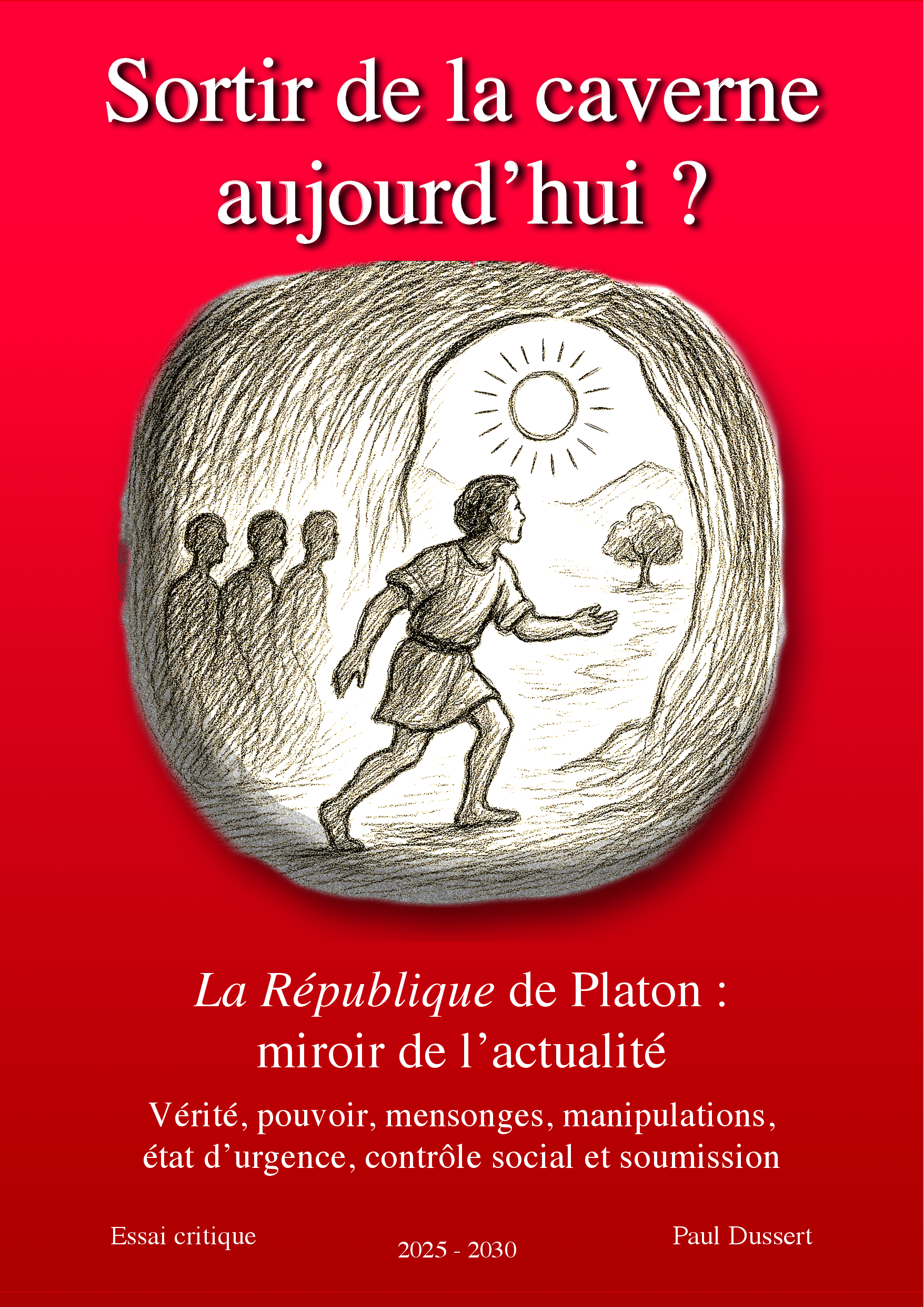Sortir de la Caverne aujourd'hui ?