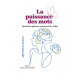 La puissance des mots