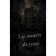 Les couloirs du passé