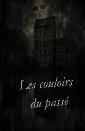 Les couloirs du passé