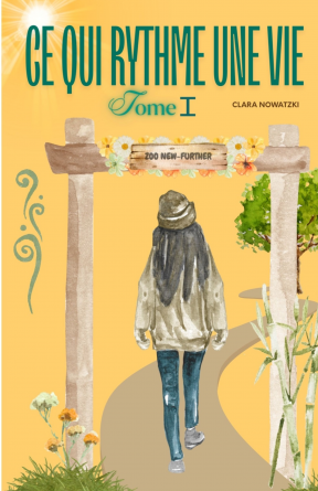 Ce qui rythme une vie | Tome I