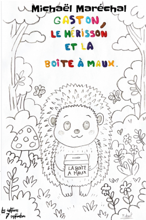 Gaston, le hérisson et la boîte à maux