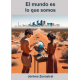 El mundo es lo que somos