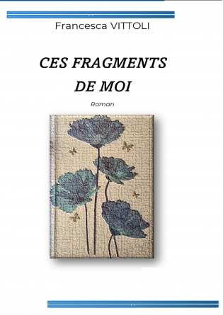 CES FRAGMENTS DE MOI