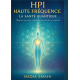 HPI Haute Fréquence : La Santé Quantiq