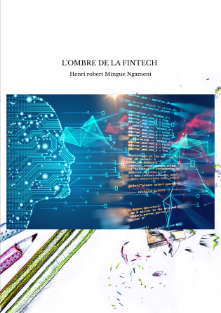 L’OMBRE DE LA FINTECH 