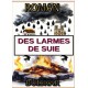 DES LARMES DE SUIE