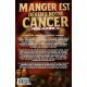 Manger est devenu notre cancer