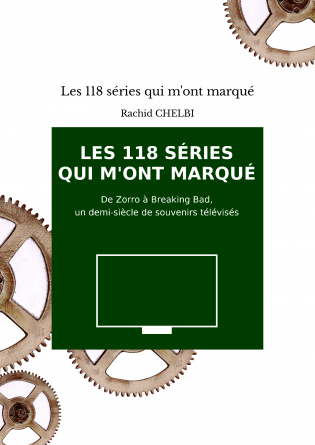 Les 118 séries qui m'ont marqué