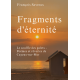 Fragments d’éternité