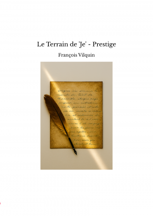 Le Terrain de 'Je' - Prestige