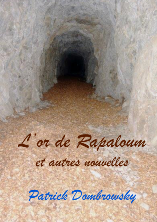 L'or de Rapaloum et autres nouvelles