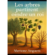 LES ARBRES PARTIRENT OINDRE UN ROI