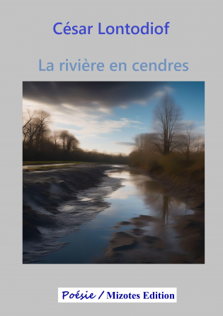 La rivière en cendres