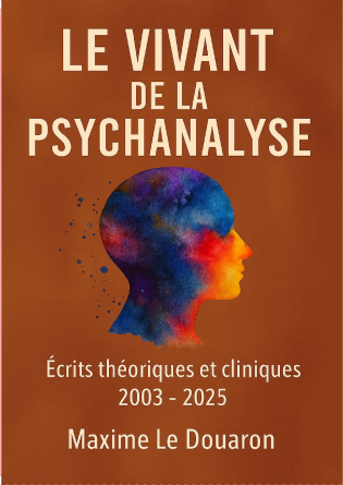 Le Vivant de la Psychanalyse