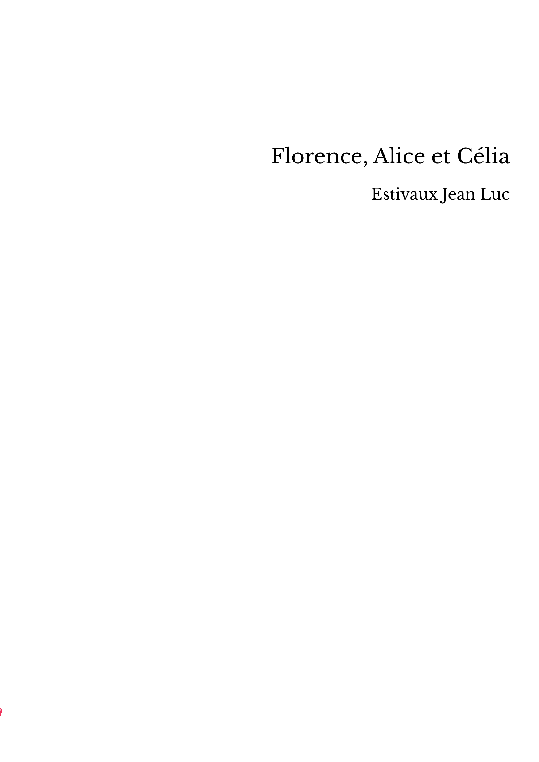 Florence, Alice et Célia